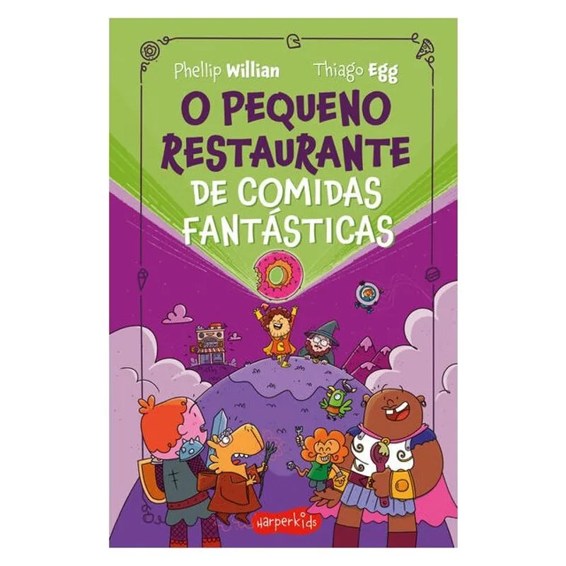 O PEQUENO RESTAURANTE DE COMIDAS FANTÁSTICAS – O TERCEIRO LIVRO DA SÉRIE O PEQUENO RESTAURANTE
