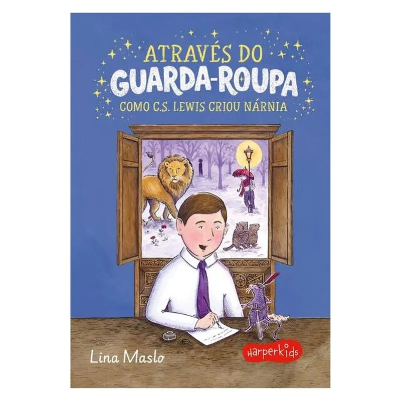 ATRAVÉS DO GUARDA-ROUPA: COMO C.S. LEWIS CRIOU NÁRNIA