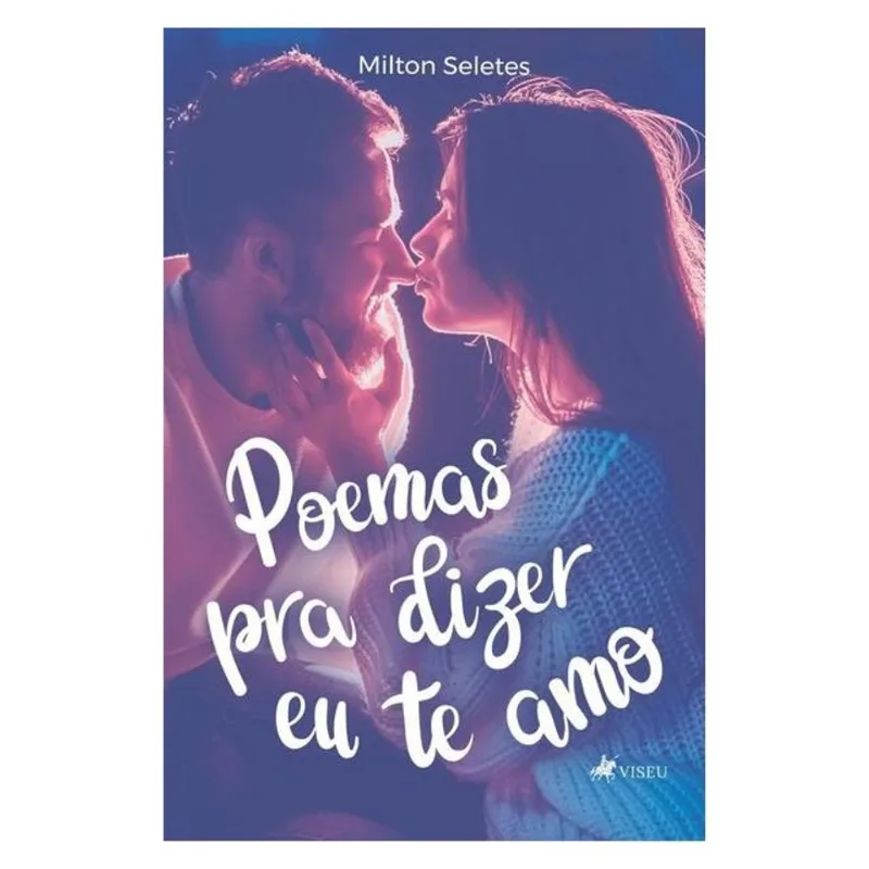 POEMAS PRA DIZER EU TE AMO