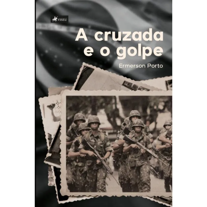 A cruzada e o golpe
