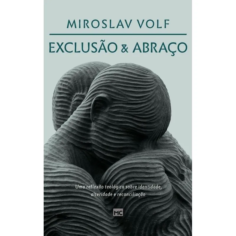 Exclusão E Abraço