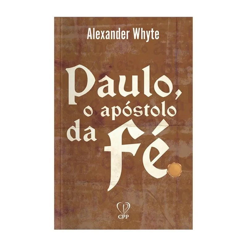 Paulo, o apóstulo de fé