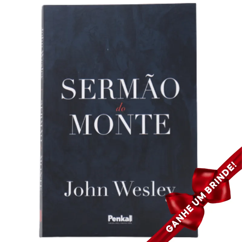 Livro Sermão Do Monte John Wesley Cristão Evangélico Gospel Igreja Família Homem Mulher Jovens Adolescentes Estudo