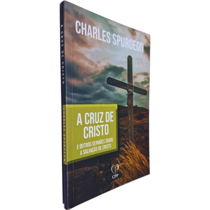 Livro Físico A Cruz De Cristo: E Outros Sermões Sobre A Salvação De Cristo Charles Spurgeon