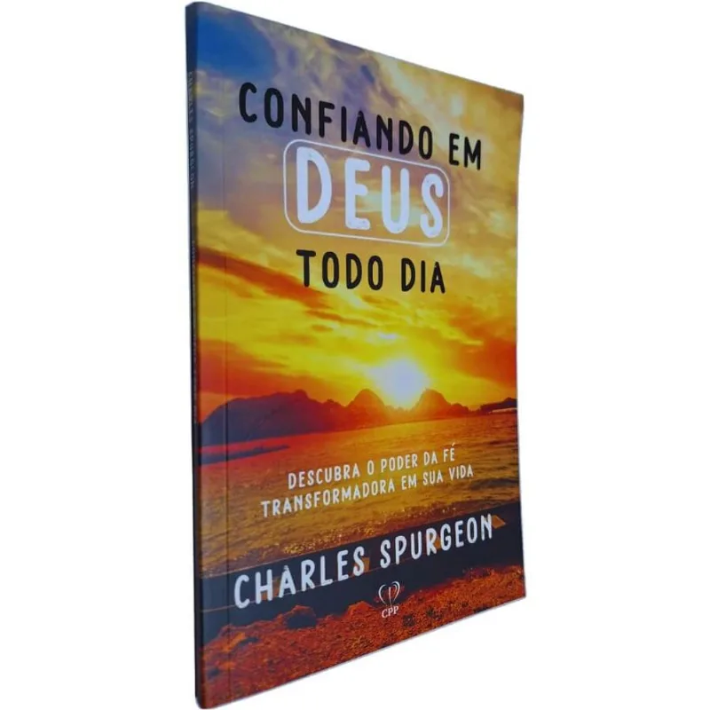 Livro Físico Confiando Em Deus Todo Dia: Descubra O Poder Da Fé Transformadora Em Sua Vida Charles Spurgeon