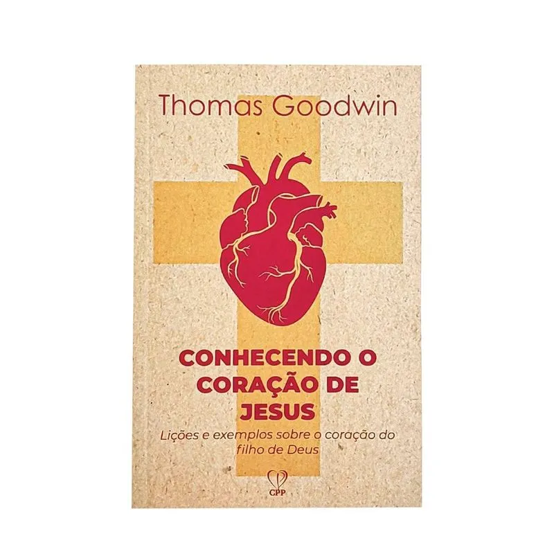 Livro Conhecendo O Coração Jesus Thomas Goodwin Baseado Na