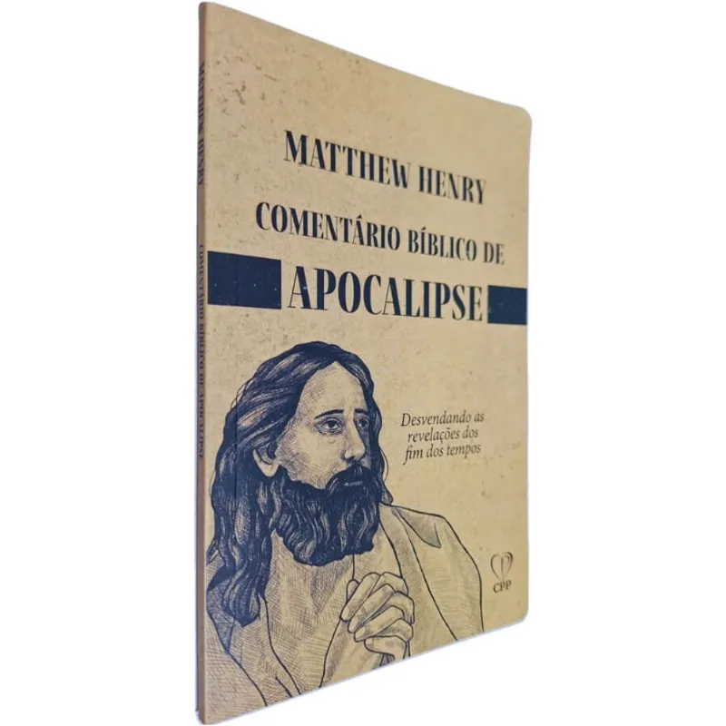 Livro Físico Comentário Bíblico De Apocalipse: Desvendando As Revelações Dos Fim Dos Tempos Matthew Henry