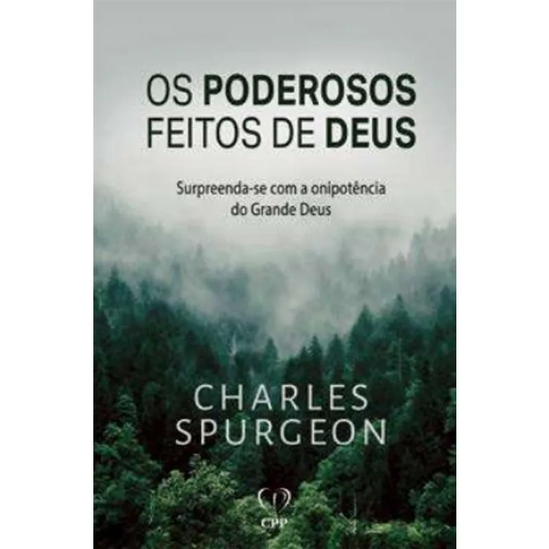Os Poderosos Feitos De Deus: Surpreenda-Se Com A Onipotência Do Grande Deus