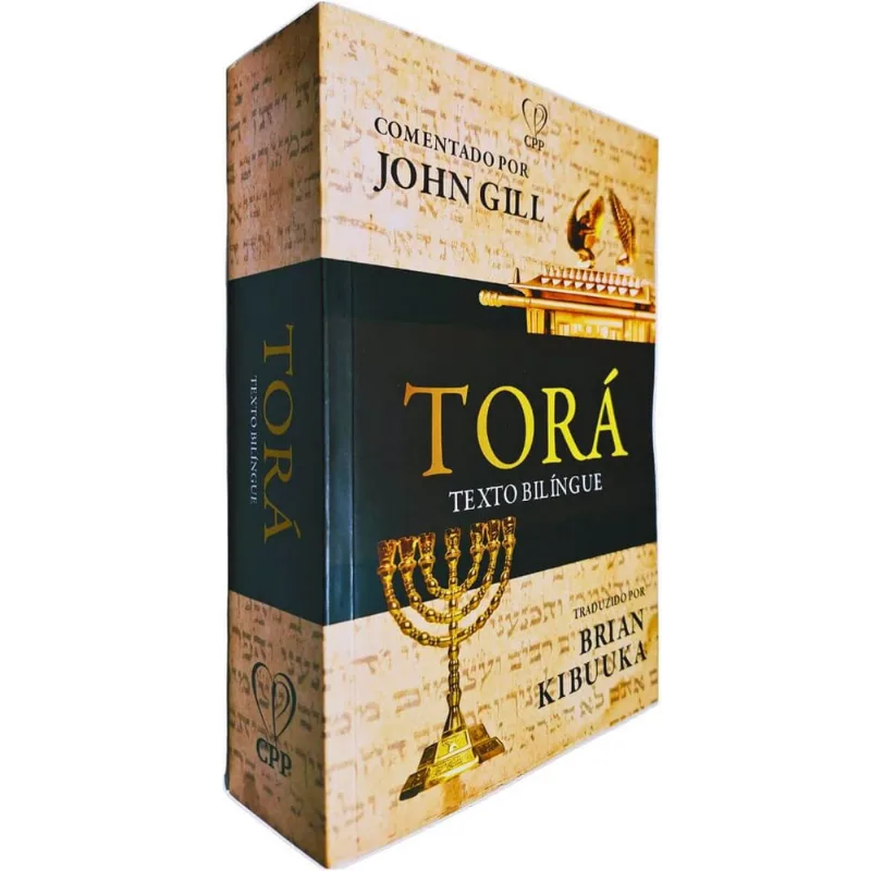 Tora: Texto Bilíngue John Gill (Comentários) e Brian Kibuuka (Tradução)