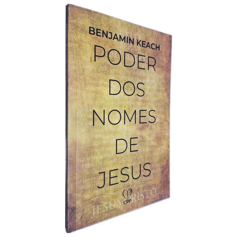 O Poder Dos Nomes De Jesus Benjamin Keach Casa Publicadora Paulista