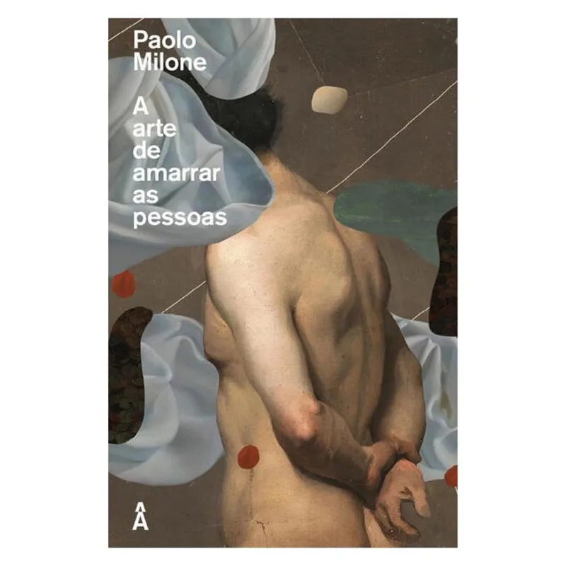 A ARTE DE AMARRAR AS PESSOAS