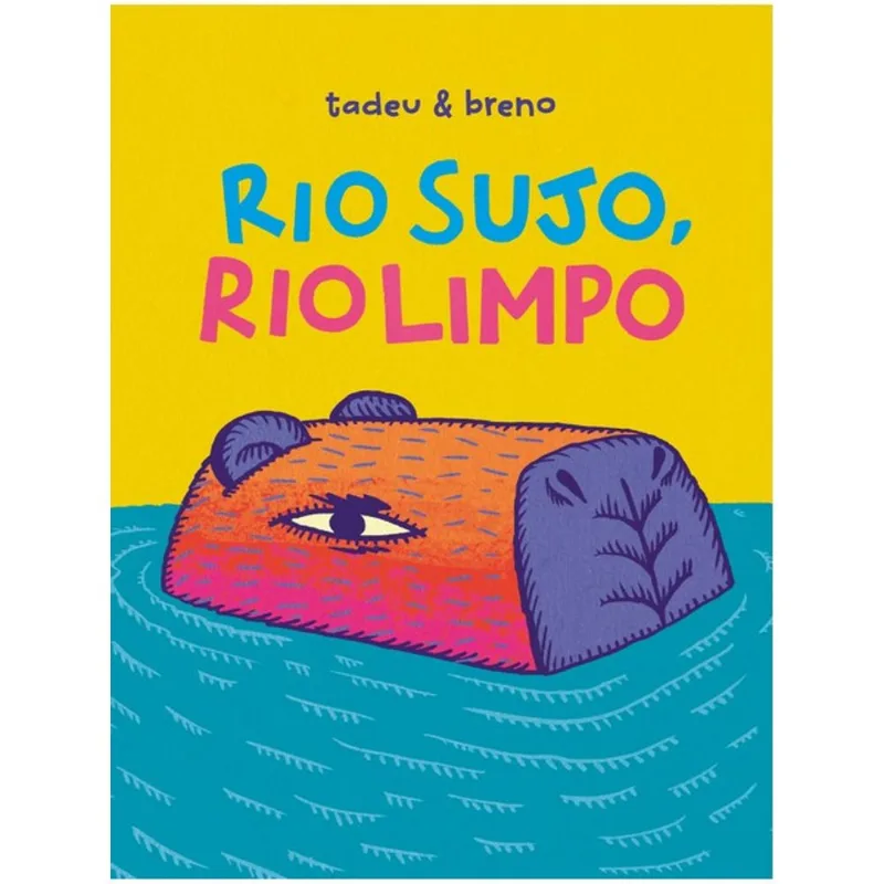 RIO SUJO, RIO LIMPO