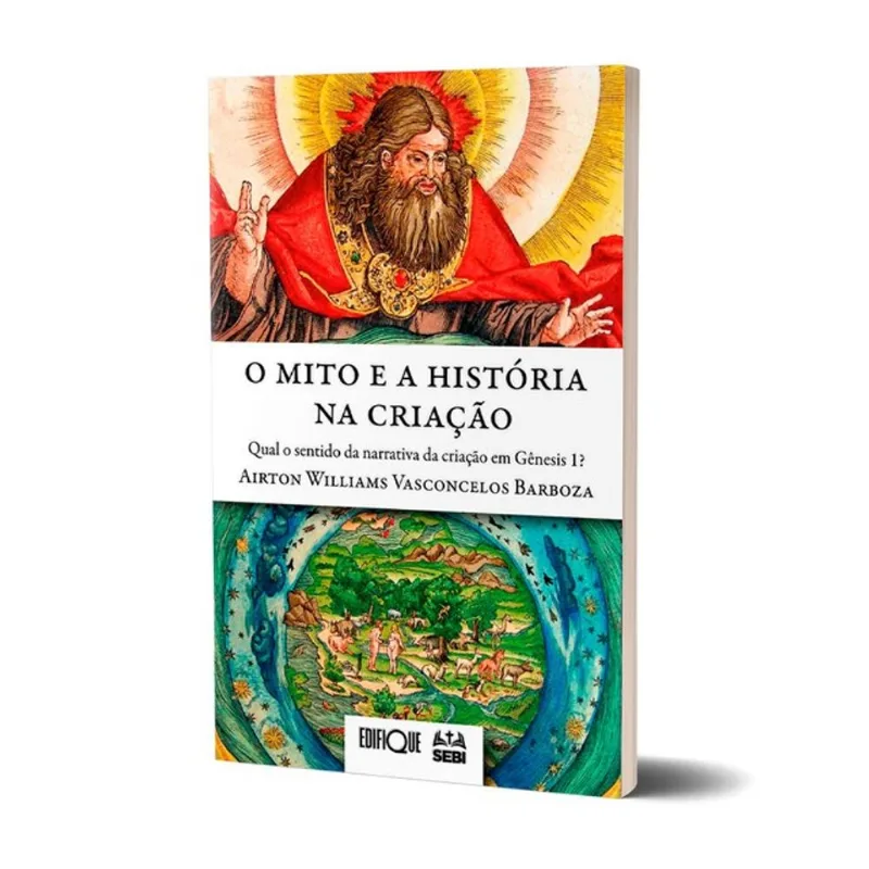 MITO E A HISTÓRIA NA CRIAÇÃO - AIRTON WILLIAMS VASCONCELOS BARBOZA