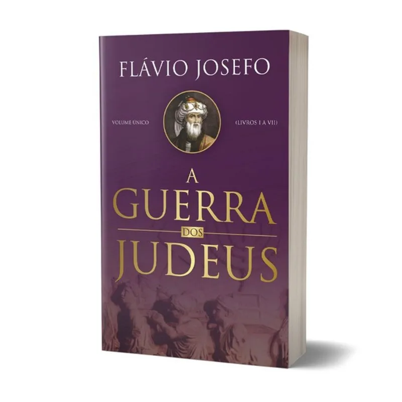 LIVRO A GUERRA DOS JUDEUS - FLÁVIO JOSEFO