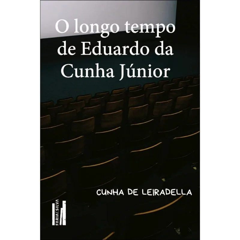 O Longo Tempo De Eduardo Da Cunha Júnior