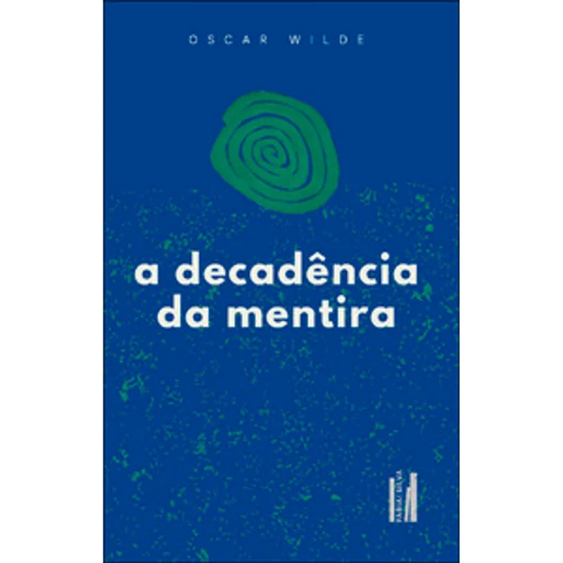 A Decadência da Mentira