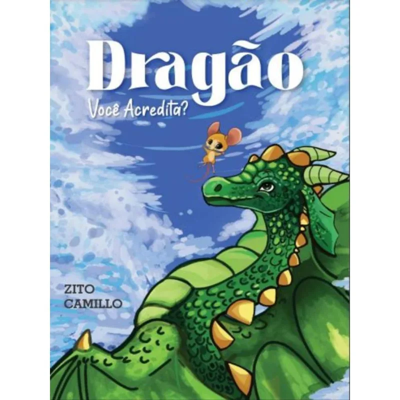 DRAGÃO, VOCÊ ACREDITA?