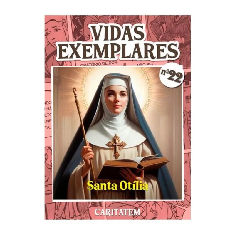 VIDAS EXEMPLARES - SANTA OTÍLIA