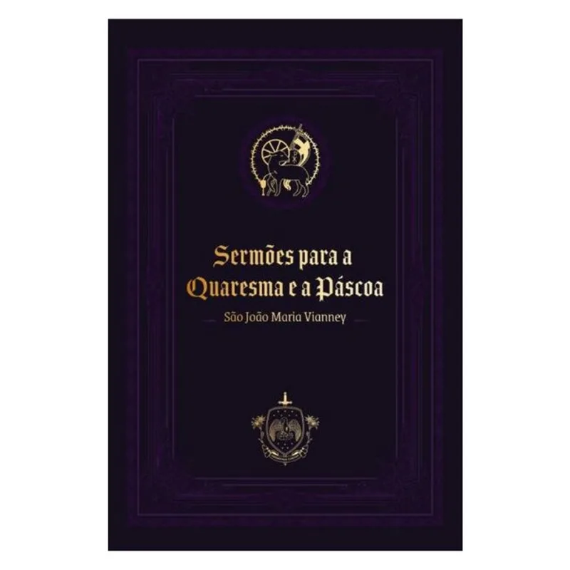 SERMÕES PARA A QUARESMA E A PÁSCOA