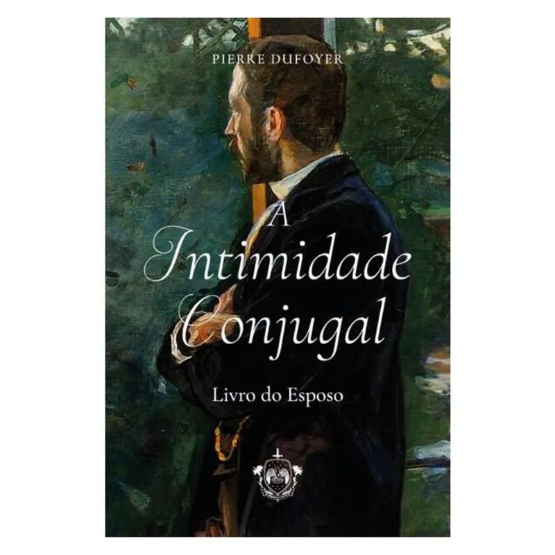 A INTIMIDADE CONJUGAL - LIVRO DO ESPOSO