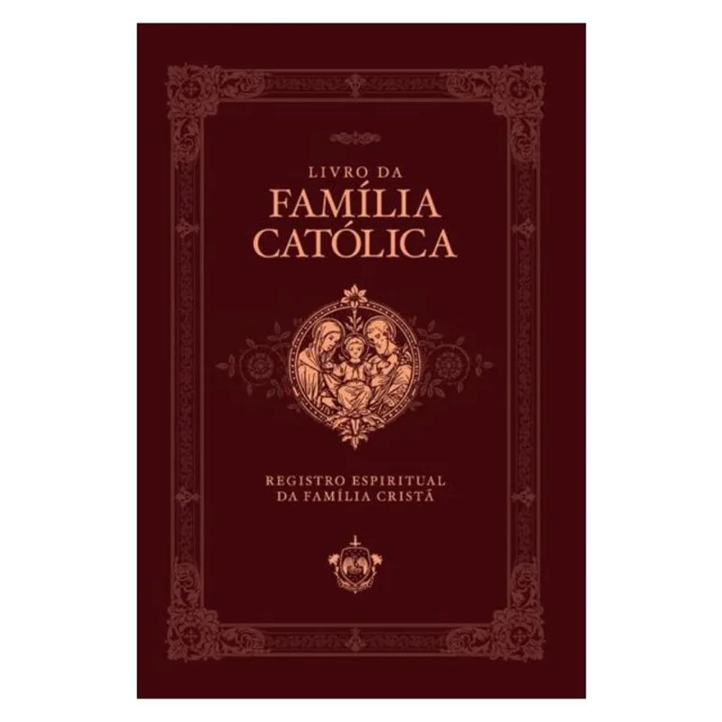 LIVRO DA FAMÍLIA CATÓLICA