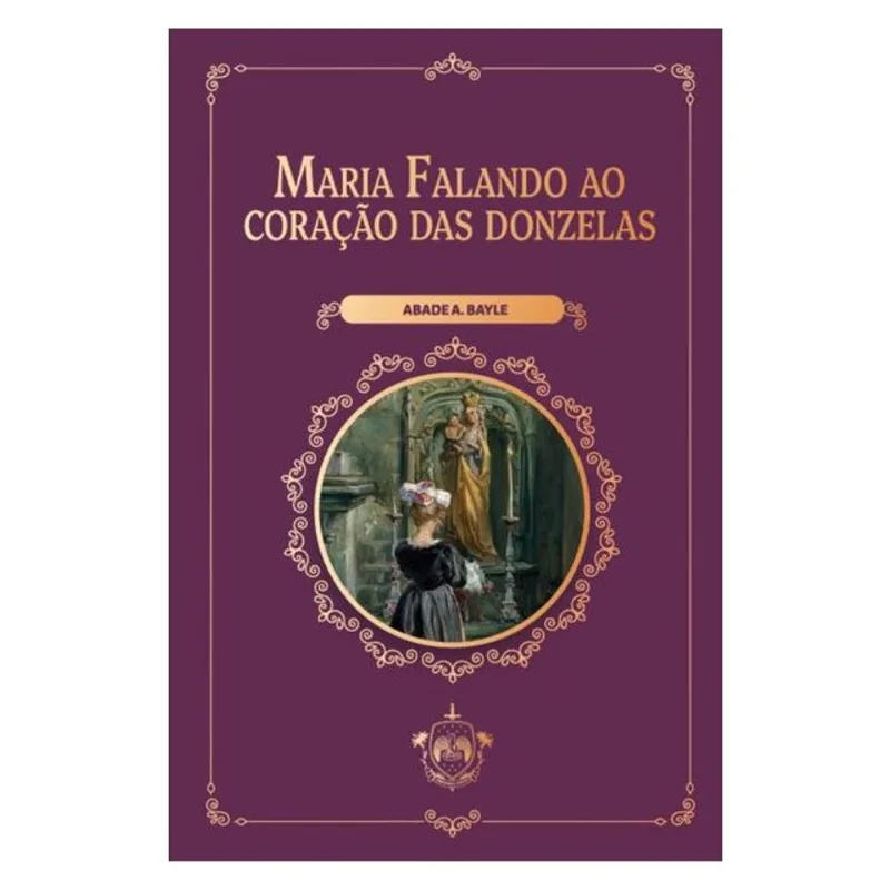 MARIA FALANDO AO CORAÇÃO DAS DONZELAS