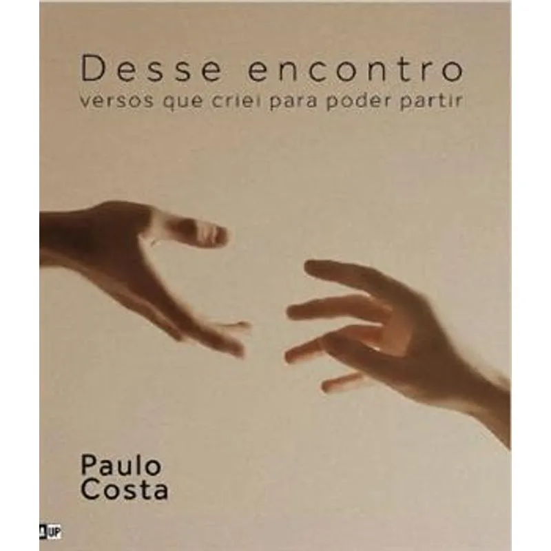 Desse Encontro - Versos Que Criei para Poder Partir