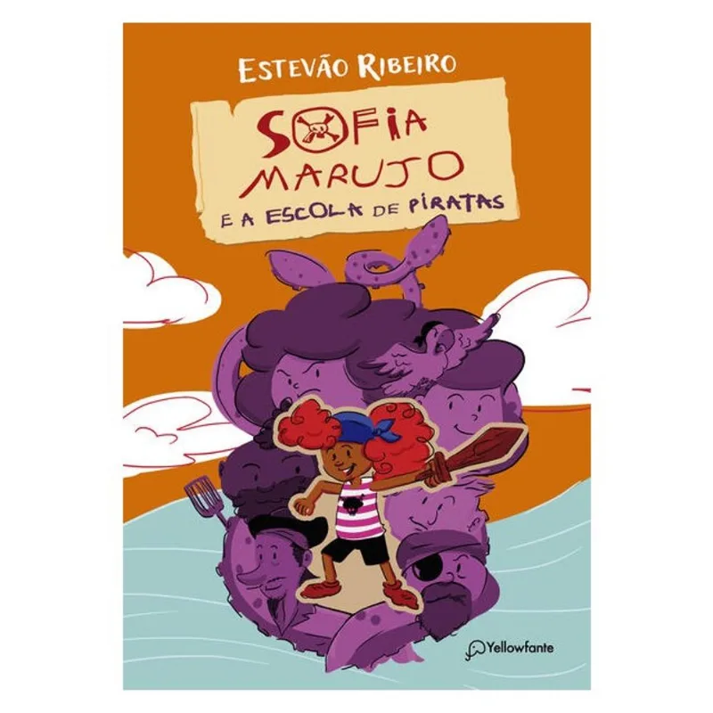 SOFIA MARUJO E A ESCOLA DE PIRATAS - VOL. 1