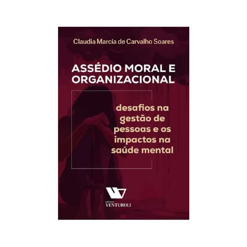 ASSÉDIO MORAL E ORGANIZACIONAL - 2025