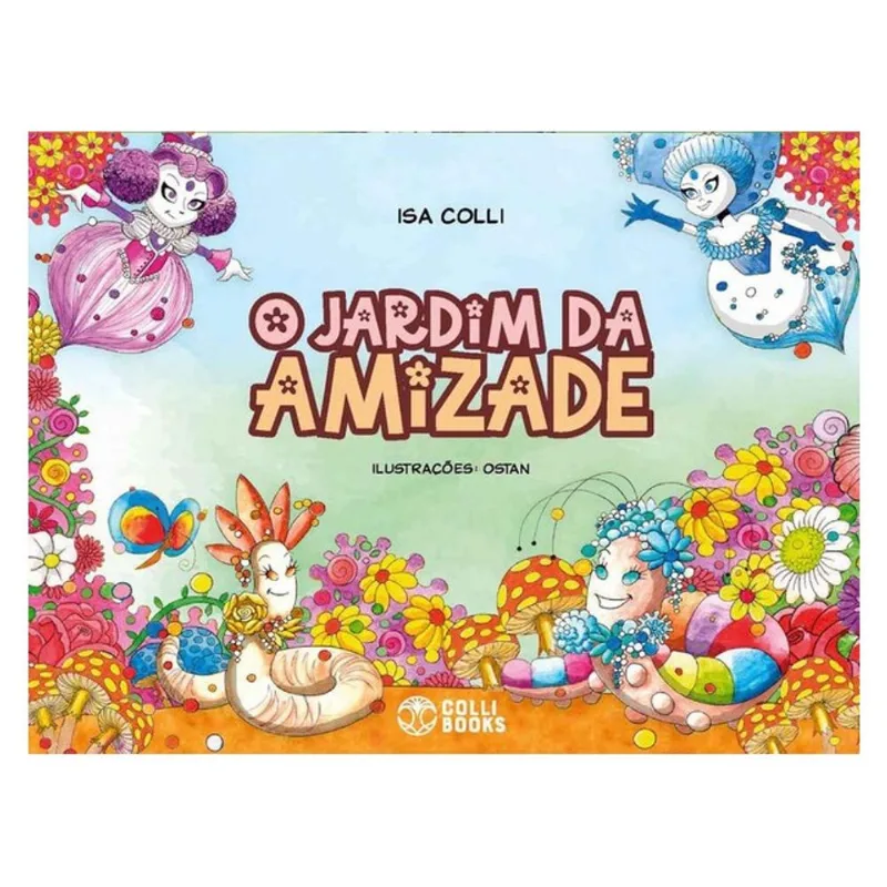 O JARDIM DA AMIZADE