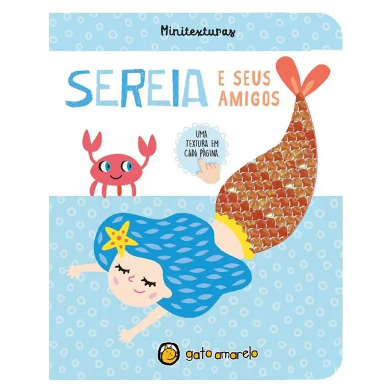 MINITEXTURAS: SEREIA E SEUS AMIGOS