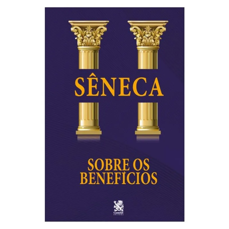 SOBRE OS BENEFÍCIOS - SÊNECA