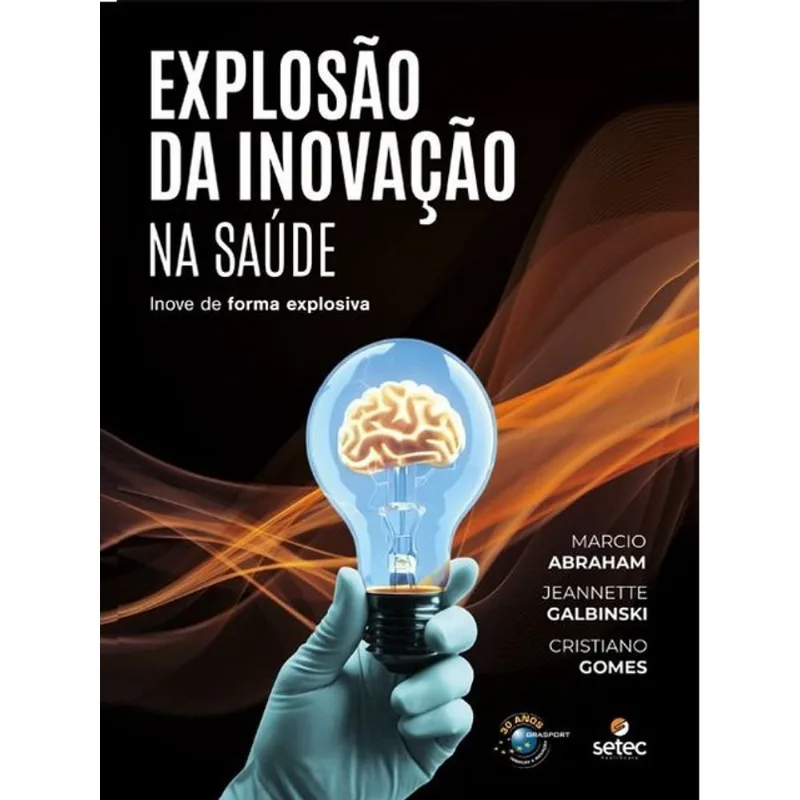 EXPLOSÃO DA INOVAÇÃO NA SAÚDE