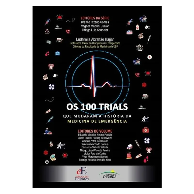 OS 100 TRIALS QUE MARCARAM A HISTÓRIA DA MEDICINA DE EMERGÊNCIA