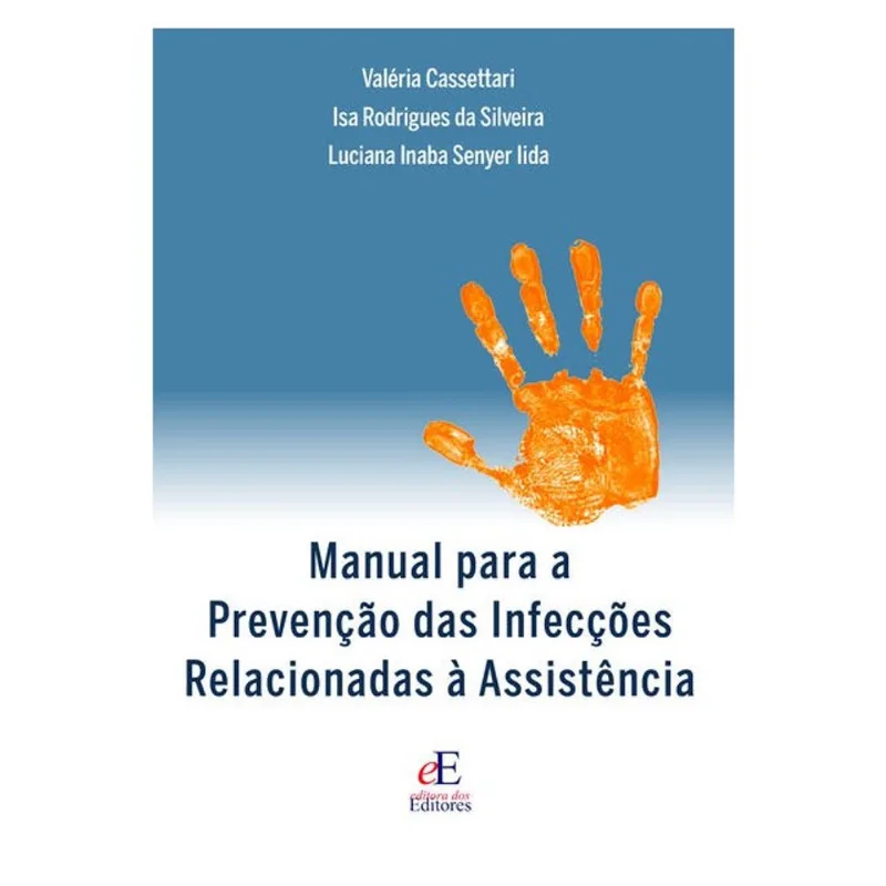 MANUAL PARA A PREVENÇÃO DAS INFECÇÕES RELACIONADAS À ASSISTÊNCIA