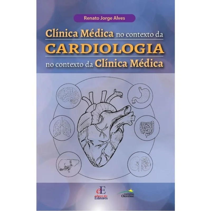CLÍNICA MÉDICA NO CONTEXTO DA CARDIOLOGIA NO CONTEXTO DA CLÍNICA MÉDICA