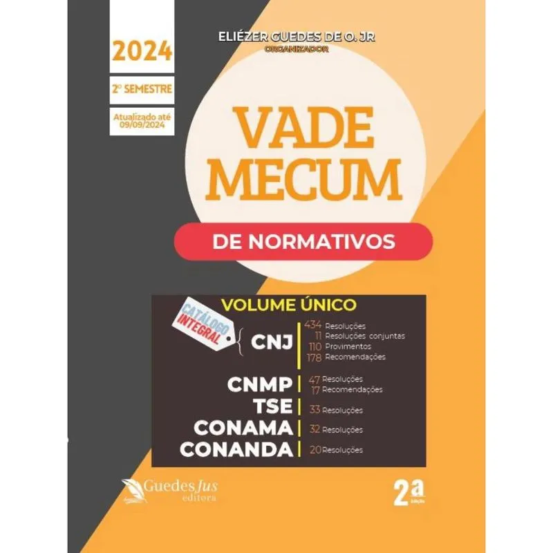 Vade Mecum cnj-cnmp-tse-conama-conanda (2024.2) - 2 Ed - Volume Único