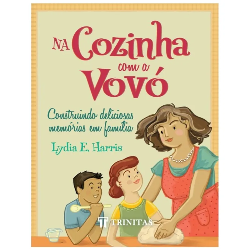 NA COZINHA COM A VOVÓ