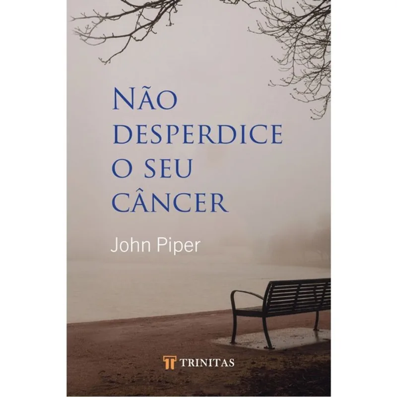 NÃO DESPERDICE O SEU CÂNCER (KIT COM 10 UNIDADES)