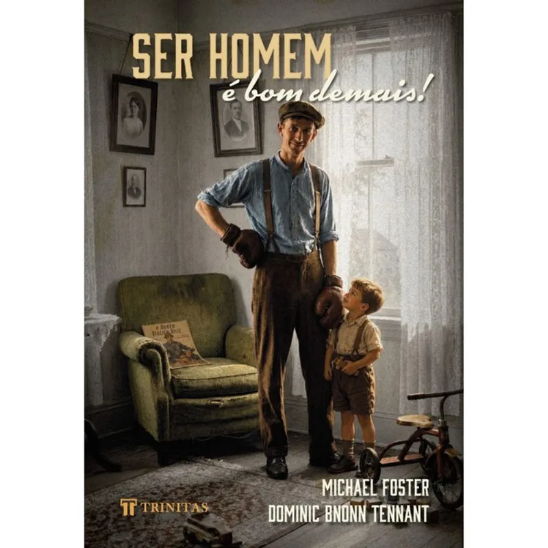 SER HOMEM É BOM DEMAIS!