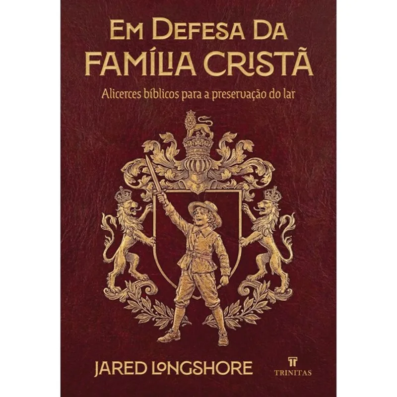EM DEFESA DA FAMÍLIA CRISTÃ