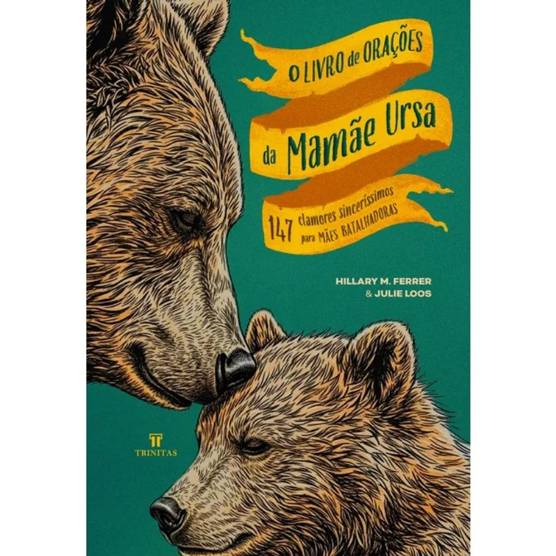 O LIVRO DE ORAÇÕES DA MAMÃE URSA