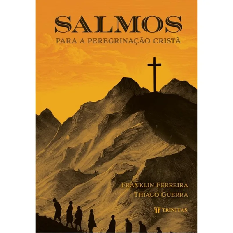 SALMOS PARA A PEREGRINAÇÃO CRISTÃ