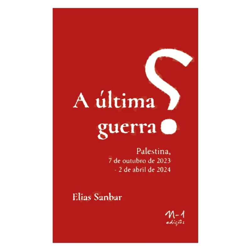 A ÚLTIMA GUERRA?