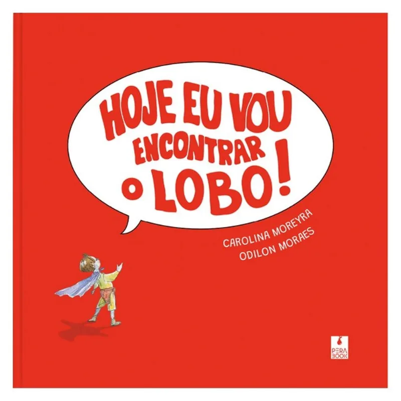 HOJE EU VOU ENCONTRAR O LOBO!