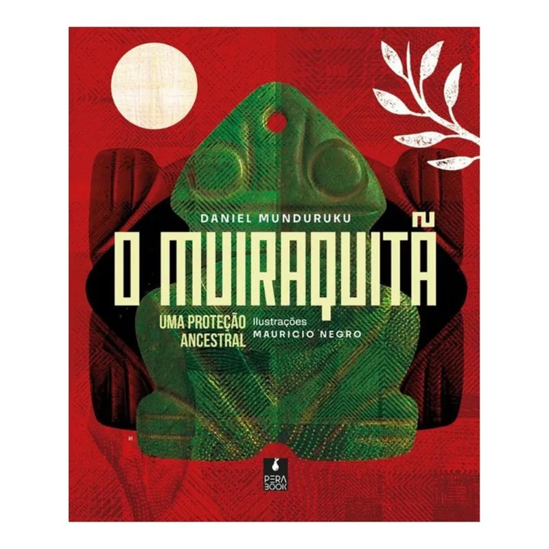 O MUIRAQUITÃ - UMA PROTEÇÃO ANCESTRAL