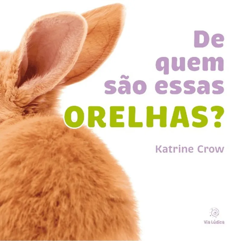 DE QUEM SÃO ESSAS ORELHAS?