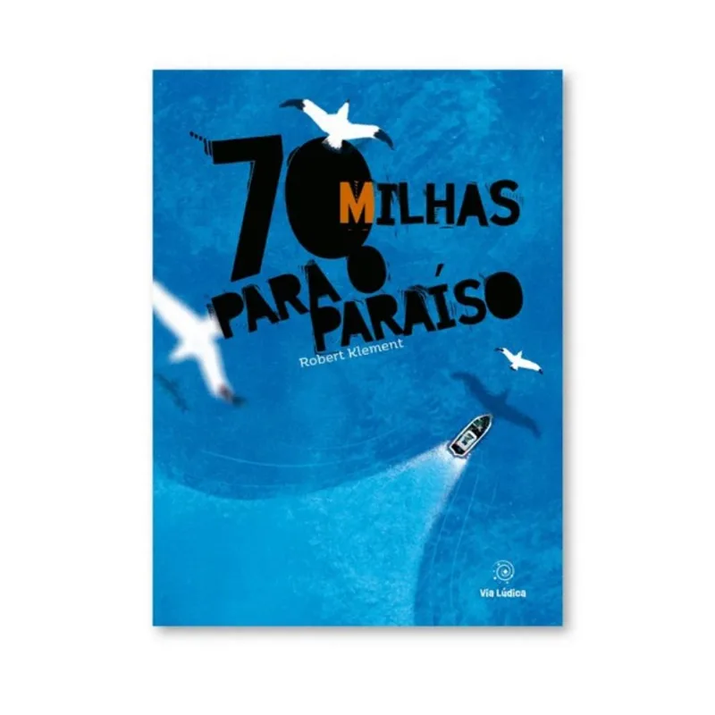 70 MILHAS PARA O PARAÍSO