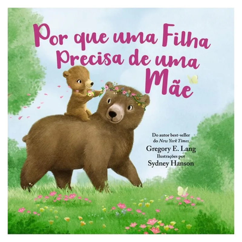 POR QUE UMA FILHA PRECISA DE UMA MÃE