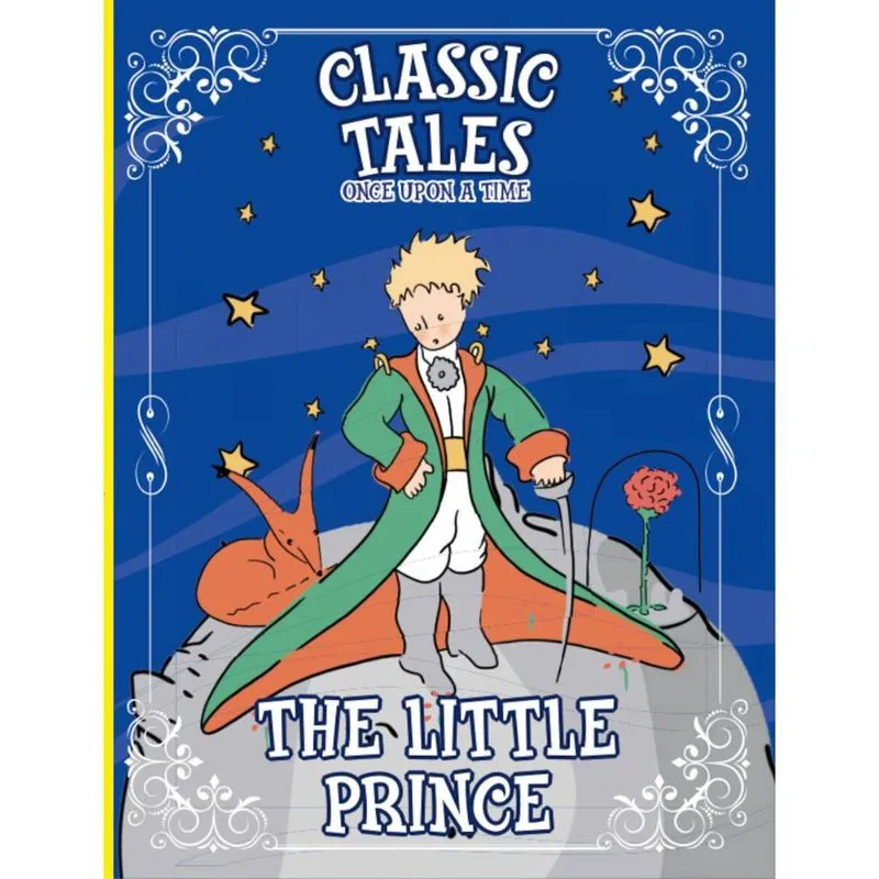 Classic Tales Once Upon a Time - The Little Prince